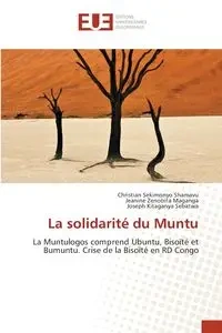 La solidarité du Muntu - Christian SEKIMONYO SHAMAVU