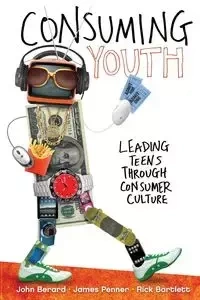 Consuming Youth - John Berard