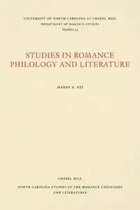 Studies in Romance Philology and Literature - Pei Mario A.
