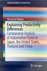 Explaining Productivity Differences - Shibata Hiromichi
