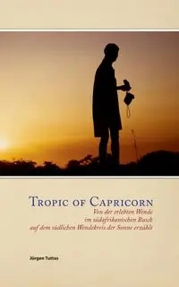Tropic of Capricorn - Tuttas Jürgen