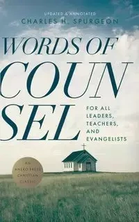 Words of Counsel - Charles H. Spurgeon