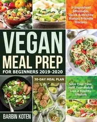 Vegan Meal Prep for Beginners 2019-2020 - Koten Barbin