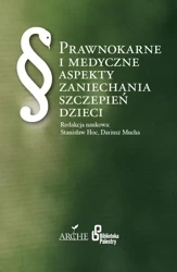 Prawnokarne i medyczne aspekty zaniechania.. - Stanisław Hoc, Dariusz Mucha