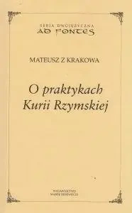 O praktykach Kurii Rzymskiej - Mateusz z Krakowa