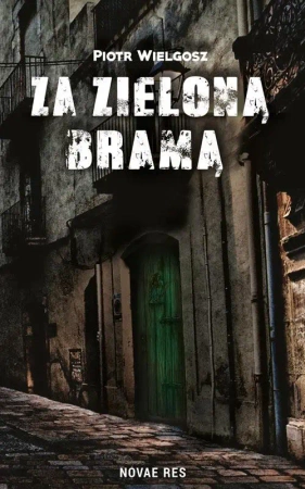 eBook Za zieloną bramą - Piotr Wielgosz epub mobi