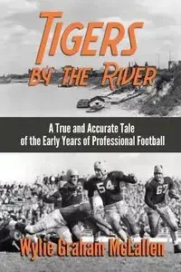 Tigers by the River - Graham McLallen Wylie