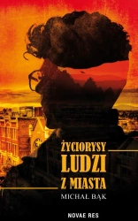 eBook Życiorysy ludzi z Miasta - Michał Bąk epub mobi