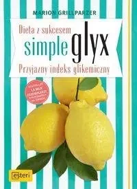 Dieta z sukcesem SIMPLE GLYX. Przyjazny indeks... - Marion Grillparzer
