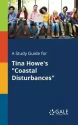 A Study Guide for Tina Howe's "Coastal Disturbances" - Gale Cengage Learning