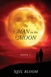 The Man in the Moon - Neil Bloom