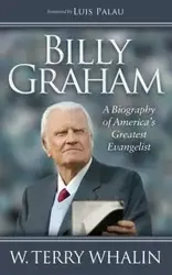 Billy Graham - Terry Whalin W.