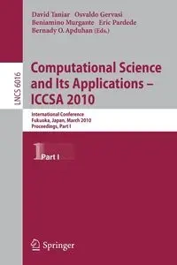 Computational Science and Its Applications - ICCSA 2010 - Taniar David