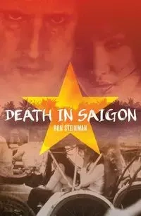 Death in Saigon - Ron Steinman