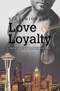 Love & Loyalty - Michaels Tere
