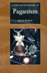 A Popular Dictionary of Paganism - Joanne Pearson