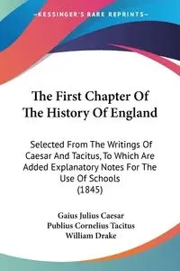 The First Chapter Of The History Of England - Julius Caesar Gaius