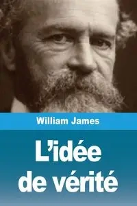 L'idée de vérité - James William