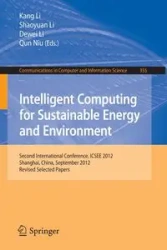 Intelligent Computing for Sustainable Energy and Environment - Li Kang