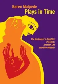 Plays in Time - Karen Malpede