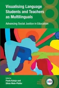 Visualising Language Students and Teachers as Multilinguals - Kalaja Paula