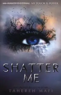 Shatter Me wer. angielska - Tahereh Mafi