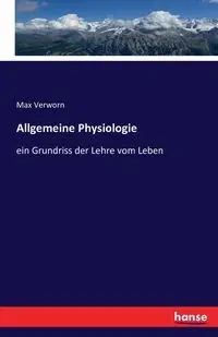 Allgemeine Physiologie - Max Verworn