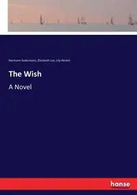 The Wish - Sudermann Hermann