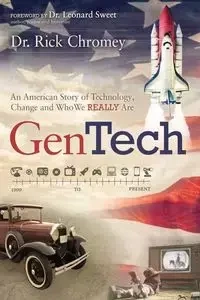 GenTech - Rick Chromey Dr.