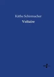 Voltaire - Schirmacher Käthe