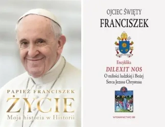 2w1 ŻYCIE MOJA HISTORIA W HISTORII + ENCYKLIKA OJCA ŚWIĘTEGO FRANCISZKA - Franciszek papież