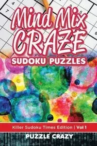 Mind Mix Craze Sudoku Puzzles Vol 1 - Puzzle Crazy