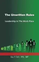 The Unwritten Rules - Fehr Guy P.