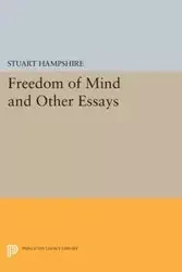 Freedom of Mind and Other Essays - Stuart Hampshire