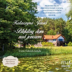audiobook Błękitny dom nad jeziorem - Katarzyna Janus