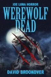 WEREWOLF DEAD - David Brookover
