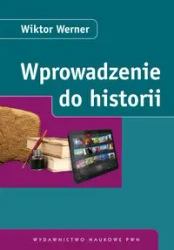 Wprowadzenie do historii - Wiktor Werner