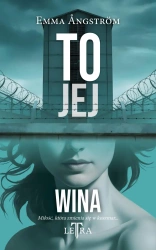 To jej T.1 To jej wina - Emma Angström
