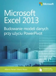 Microsoft Excel 2013. Budowanie modeli danych przy użyciu PowerPivot - Alberto Ferrari
