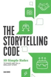 The Storytelling Code - Norris Dana