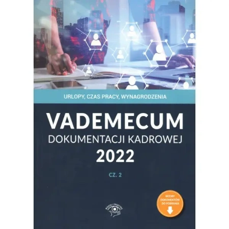 Vademecum dokumentacji kadrowej Część 2 2022 - PRACA ZBIOROWA