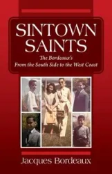 SINTOWN SAINTS - Jacques Bordeaux