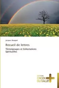 Recueil de lettres - ROUQUET-J
