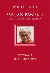 Modlitewnik Św. Jan Paweł II Apostoł miłosierdzia - Jan PawełII