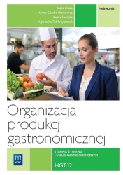 Organizacja produkcji gastronomicznej HGT.12 - praca zbiorowa
