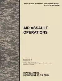 Air Assault Operations - U. S. Army Training and Doctrine Command