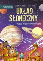 Układ Słoneczny - nasze miejsce w kosmosie - Rosemary Mosco, Jon Chad