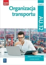 Organizacja transportu Kwal. AU.32. cz.2 WSiP - Jarosław Stolarski, Joanna Śliżewska, Paweł Śliże