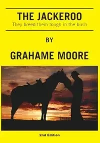 The Jackeroo - Moore Grahame