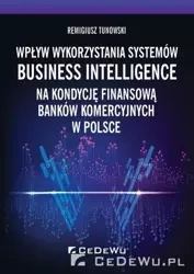 Wpływ wykorzystania systemów Business... - Remigiusz Tunowski